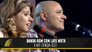 Banda DOM com Laís Mota - Fiat (Faça-se) - Ao Vivo chords
