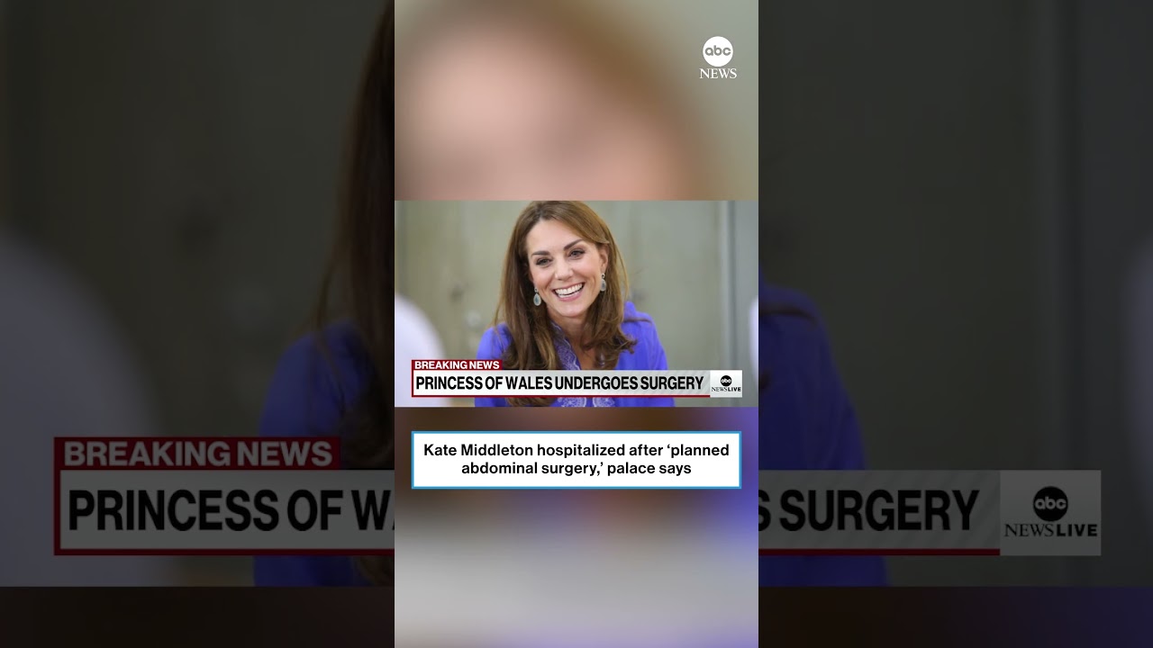 Kate Middleton hospitalized after ‘planned abdominal surgery,’ palace says