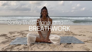 Breathwork for Beginners: Sama Vritti Pranayama