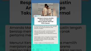 Amanda Manopo Takut Lahiran Normal Pilih Caesar, Respons Kenny Austin Disorot: Masa Saya Paksa