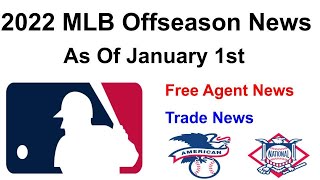 2022 MLB Offseason News [As Of 1/1]