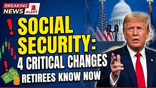 Social Security Alert: 4 New Rules Every Retiree Must Know