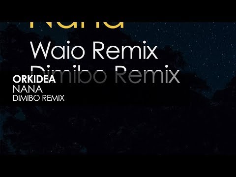 Orkidea - Nana (Dimibo Remix) [Teaser] - Orkidea - Nana (Dimibo Remix) [Teaser]