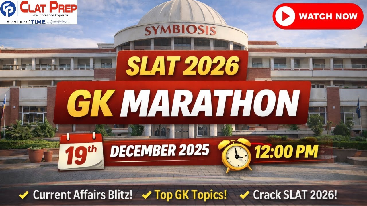 SLAT 2026 GK MARATHON | Current Affairs & Top GK Topics | CLAT PREP ...