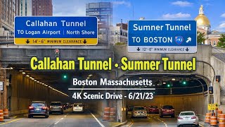 Callahan Tunnel  - Sumner Tunnel | Boston Massachusetts | 4K  Scenic Drive - 6/21/23
