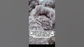 #watch Ethiopian Volcano Erupts After 12,000 Years, Ash Reaches India