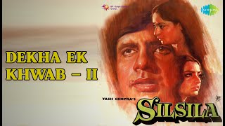 Dekha Ek Khwab - II  |  Silsila  |  Kishore Kumar  |  Lata Mangeshkar Songs  |  Amitabh Bachchan