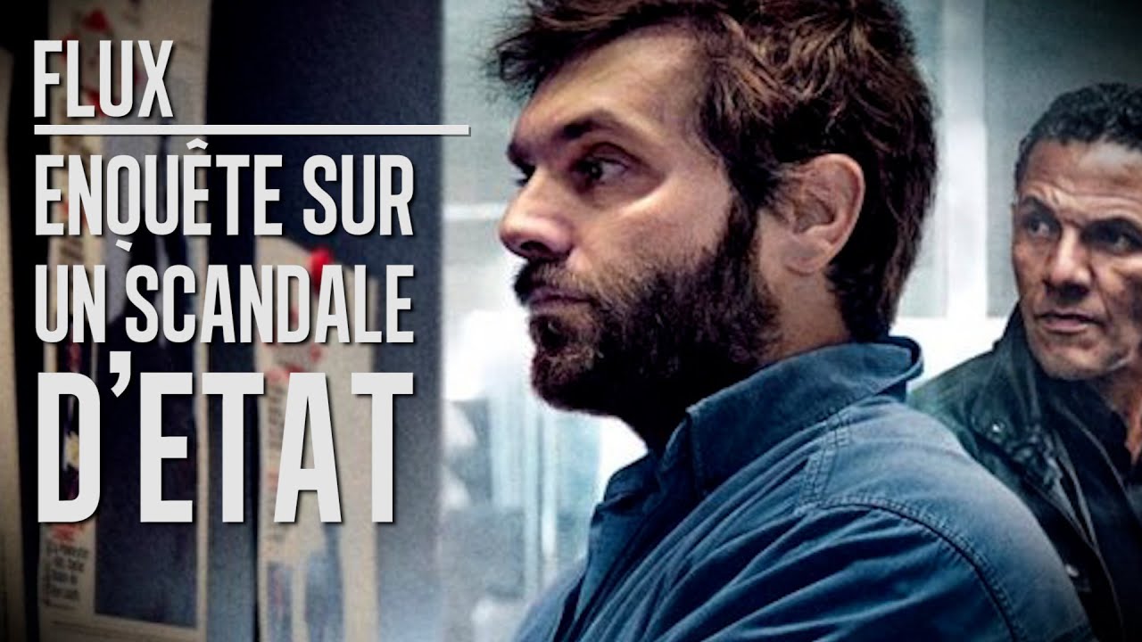 FLUX : Enquête sur un scandale d'État (2021) - YouTube