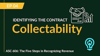 Full ASC 606 Step 1 – Identifying the Contract: Collectability Update