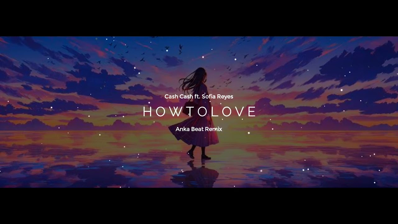 Anka Beat - How To Love ( Slow Remix )