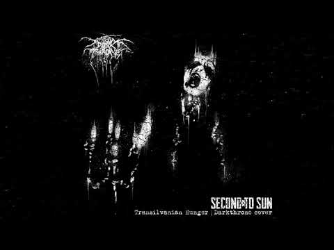 Second To Sun – Transilvanian Hunger (Darkthrone cover)