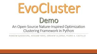 EvoCluster Demo: An Open-Source Nature-Inspired Optimization Clustering Framework in Python