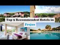 Ref:TOJAajAC51Y Top 9 recommended hotels in frejus best hotels in frejus