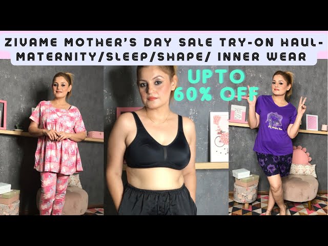 Zivame Mother's Day Sale Try On Haul  Maternity Wear, Lingeri , Sports  Bra, Kids & Mom Night wear 