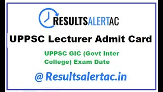 UPPSC Lecturer Admit Card 2021 | (Govt Inter College) | #ResultAlert | Results Alertac | #admitcard