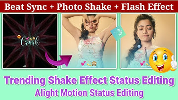 Trending beat + flash + shake effect status editing in alight motion🔥👌