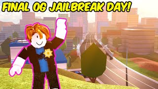 FINAL DAY to PLAY Roblox Jailbreak 2019!