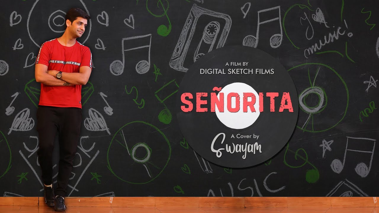 Señorita | Shawn Mendes, Camila Cabello | Swayam Señorita | Shawn Mendes, Camila Cabello | Swayam