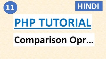 Comparison Operators in PHP | #11 PHP Tutorial for Beginners in HINDI