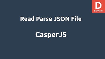 CasperJS Read Parse JSON File