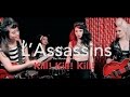 L'Assassins - The Movie: Part One - Kill! Kill! Kill!