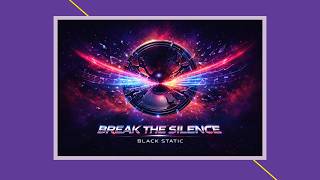 Break the Silence – BLACK STATIC (Full 80s AOR Album