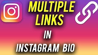 How to Add Multiple Links in Instagram Bio