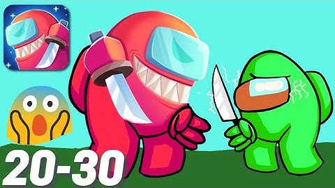 Imposter Attack Among us Gameplay Walkthrough Level 20-30 iOS Android Noob vs Hack