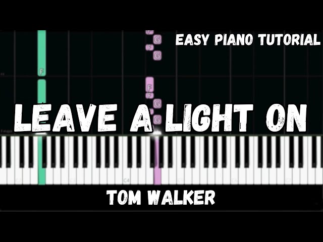 Tom Walker - Leave a Light On (Easy Piano Tutorial)
