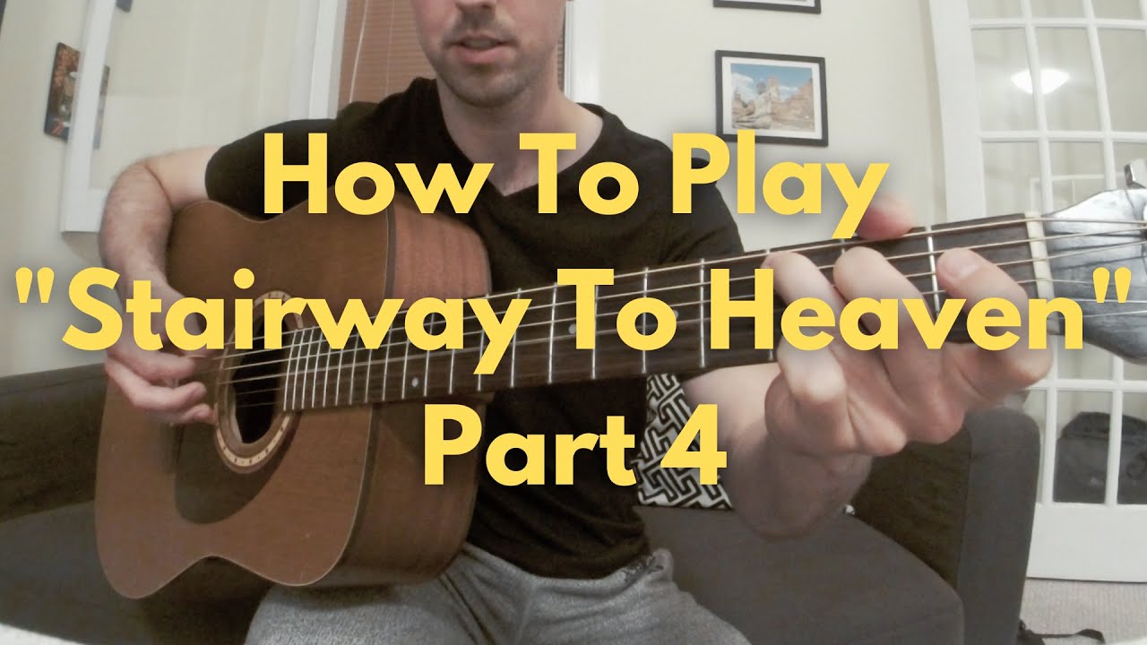 How To Play "Stairway To Heaven" By Led Zeppelin (Part 4 of 6) - YouTube