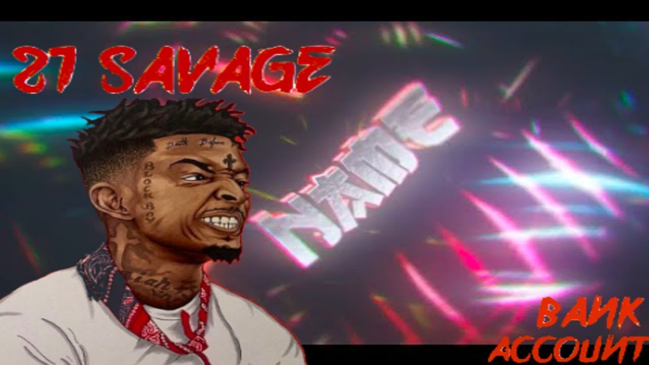 "Bank Account" by 21 Savage Blue Chill Sync Intro Template!