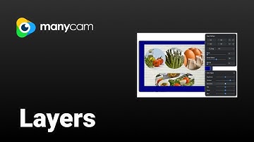 How to add multiple layers and get picture-in-picture with ManyCam