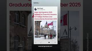 Big Shift in Quebec Immigration!