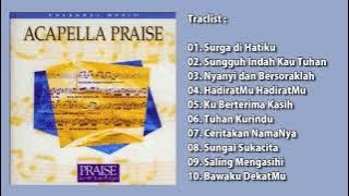 Acapella Praise - Surga di Hatiku Lagu Rohani Full Album