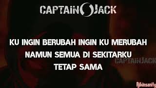 CAPTAIN JACK- Berubah