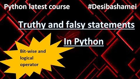 Truthy and Falsy statements in Python Explained | Python Tutorials For Absolute Beginners In Hindi