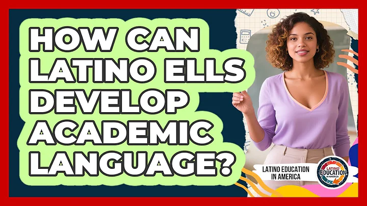 How Can Latino ELLs Develop Academic Language? - Latino Education in America