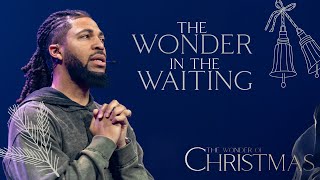 The Wonder in The Waiting | Tim Timberlake | Celebration Everywhere