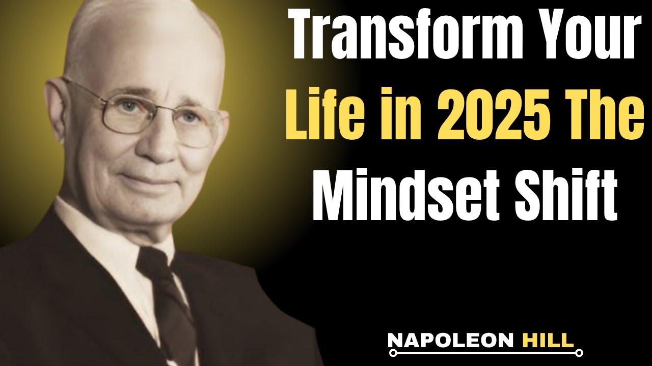 “Transform Your Life in 2025: The Mindset Shift That Changes Everything ...