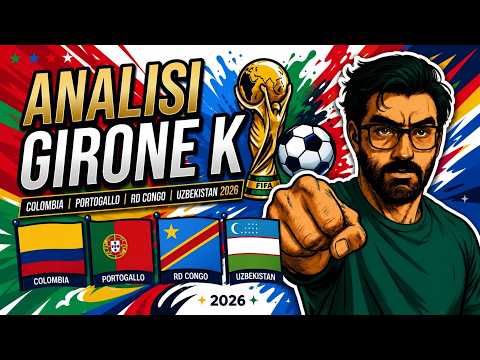 Video ANALISI MONDIALI 2026 | GIRONE K | COLOMBIA | PORTOGALLO | RD CONGO | UZBEKISTAN
