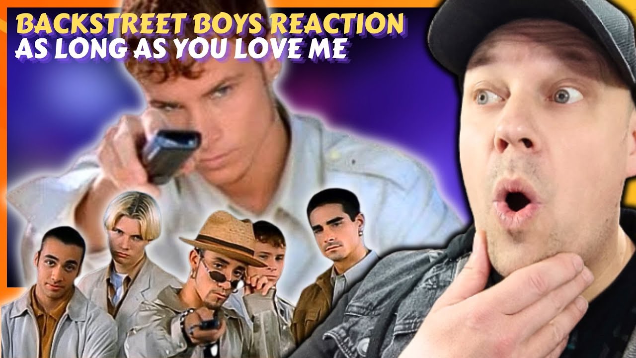 BACKSTREET BOYS | As long As You Love Me [ Reaction ]
