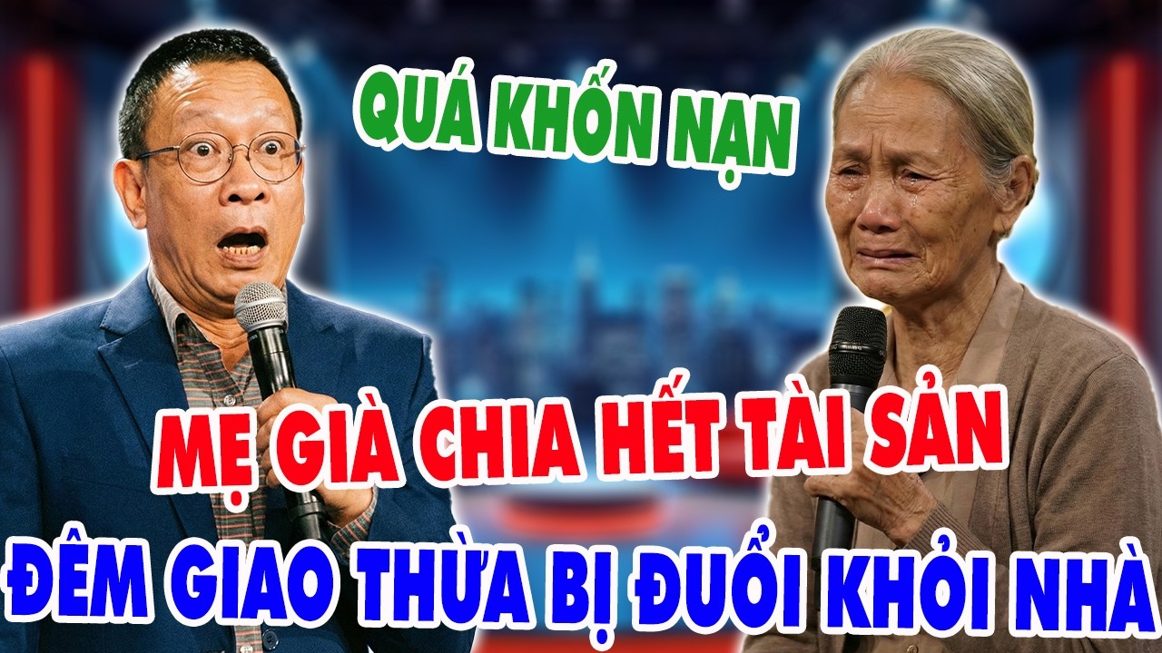 TÂM SỰ VỚI VĂN SÂM - Tôi Bị Con Đuổi Khỏi Nhà Ngay ĐÊM GIAO THỪA KHi Vừa Kí Giấy Chia Tài Sản