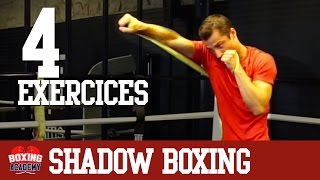 SHADOW BOXING - 4 EXERCICES