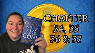 Go tell the bees that I am gone - Chapter 34, 35, 36 & 37