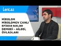 Mirələm Mirələmov canlı efirdə NƏLƏR DEMƏDİ - Ailəsi, övladları