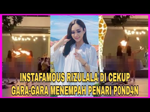 Instafamous Rizulala dicekup kerana tempah penari P0ND4N