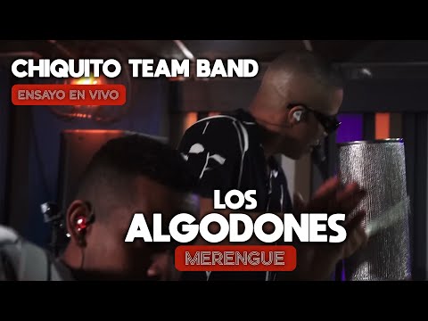 Chiquito Team Band - Los Algodones (ENSAYO)