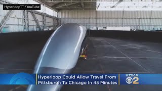 Pittsburgh To Chicago In 45 Minutes! Company Working To Use Hyperloop To Link Pittsburgh To Clevelan