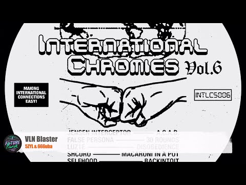 5ZYL & 666uba - VLN Blaster [International Chrome]