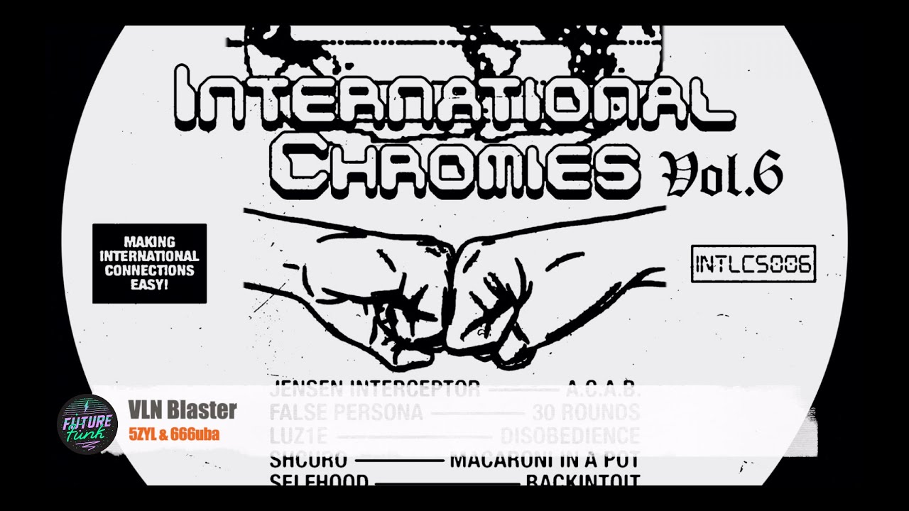 5ZYL & 666uba - VLN Blaster [International Chrome]